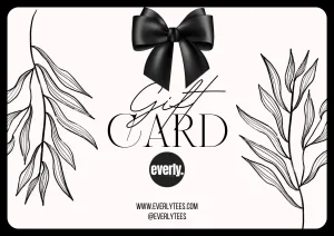 Everly Tees Gift Card