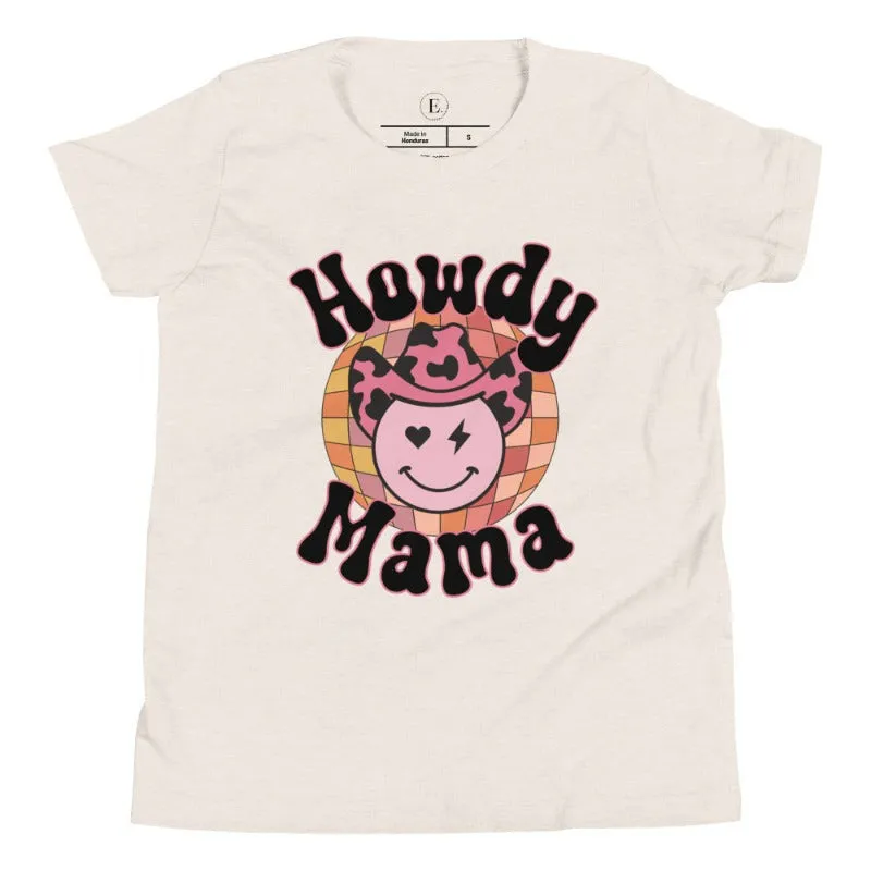 Howdy Mama Youth Short Sleeve T-Shirt