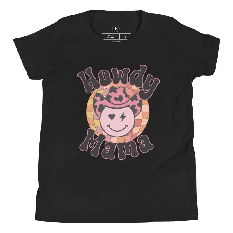 Howdy Mama Youth Short Sleeve T-Shirt