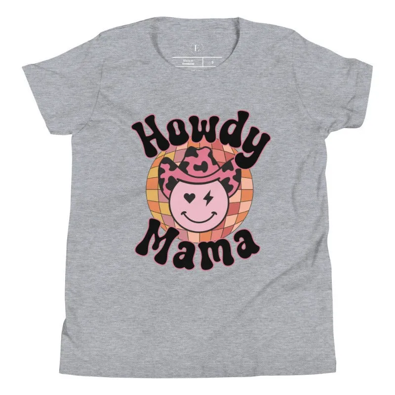 Howdy Mama Youth Short Sleeve T-Shirt