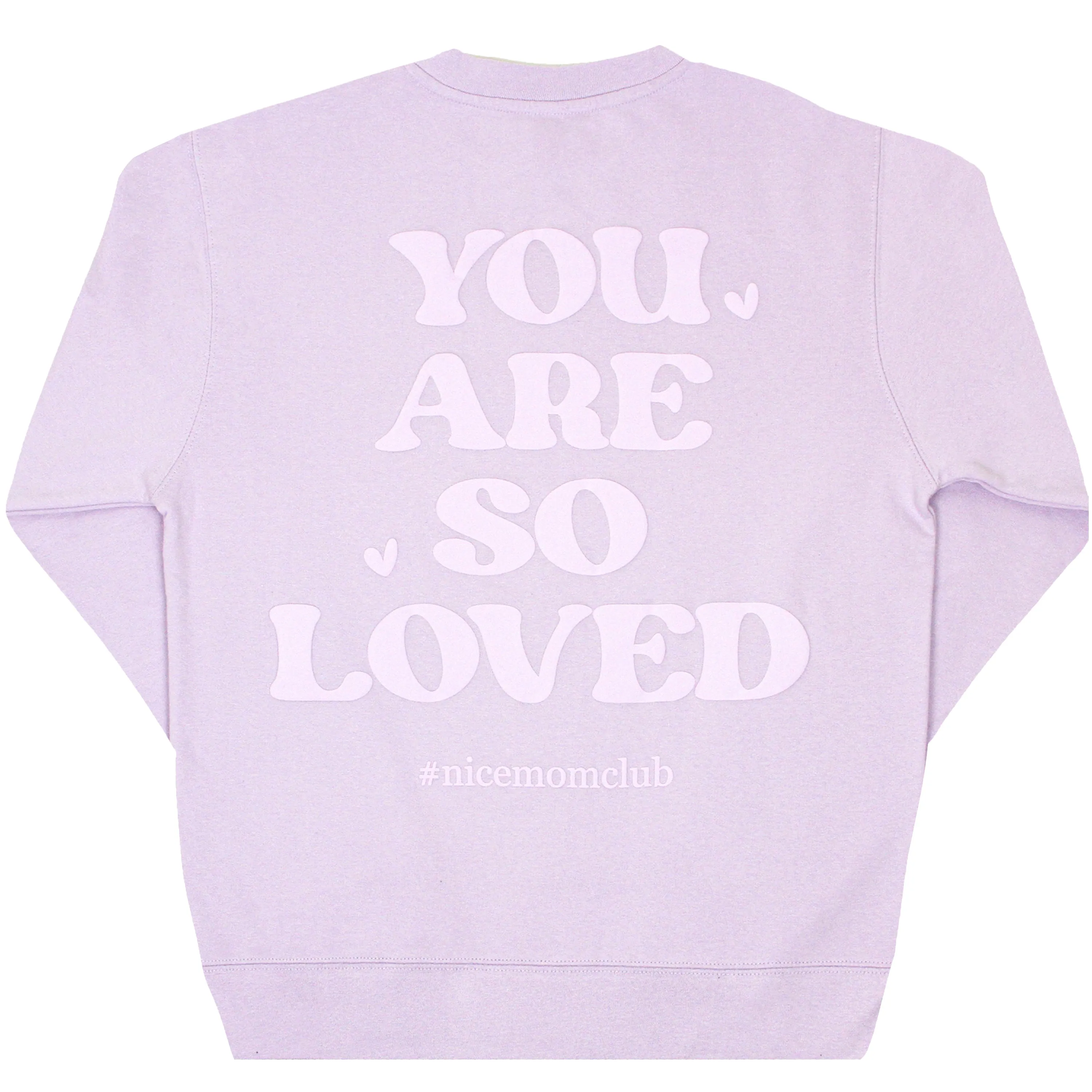 Nice Mom Crew | "YOU ARE SO LOVED" Lilac